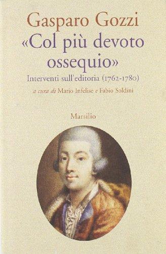 «Col più devoto ossequio». Interventi sull'editoria (1762-1780)