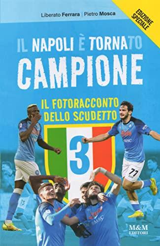 IL NAPOLI È TORNATO CAMPIONE edizione speciale - Fotoracconto dello scudetto