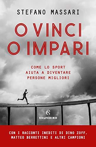 O vinci o impari: Come lo sport aiuta a diventare persone migliori
