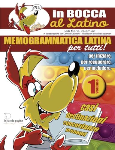 Memogrammatica latina per tutti! (Vol. 1)