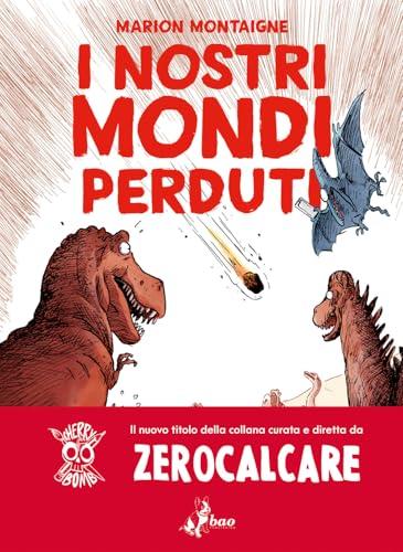 I nostri mondi perduti