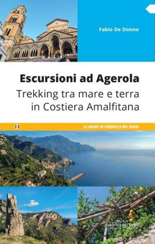 Escursioni ad Agerola. Trekking tra mare e terra in Costiera Amalfitana