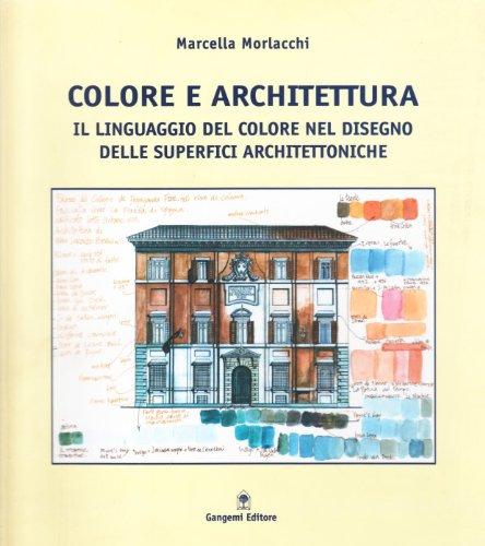 Colore e architettura. Il linguaggio del colore nel disegno delle superfici