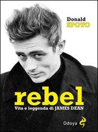 REBEL. VITA E LEGGENDA DI JAME