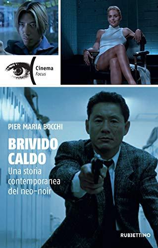 Brivido caldo: Una storia contemporanea del neo-noir