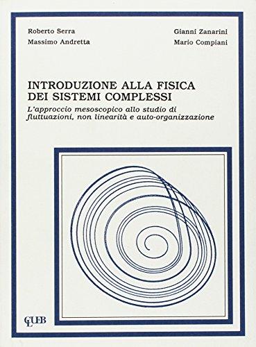 Introduzione alla fisica dei sistemi complessi. L'approccio mesoscopico allo studio di fluttuazioni, non linearità e autoorganizzazione