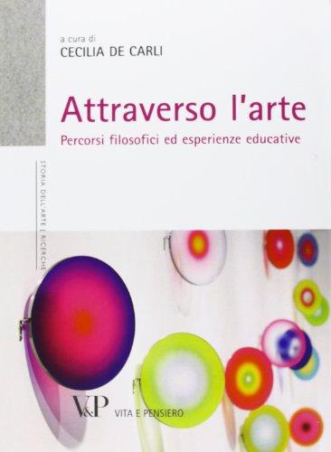 Attraverso l'arte. Percorsi filosofici ed esperienze educative