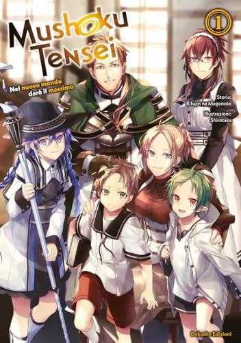 Mushoku Tensei. Nel nuovo mondo darò il massimo (Vol. 1)