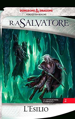 L'esilio. La leggenda di Drizzt (Vol. 2)
