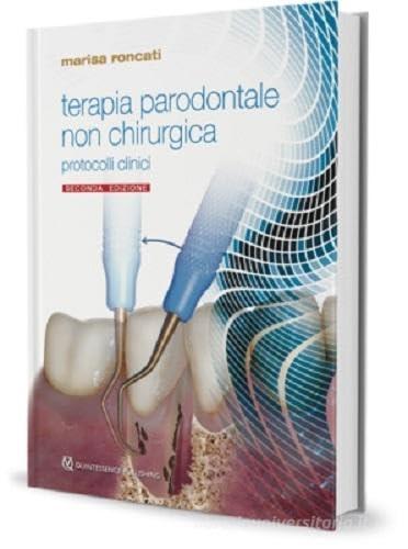 Terapia parodontale non chirurgica. Indicazioni, limiti e protocolli clinici con l'uso aggiuntivo del laser a diodo