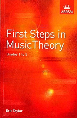 First Steps in Music Theory: Grades 1-5