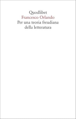 Per una teoria freudiana della letteratura