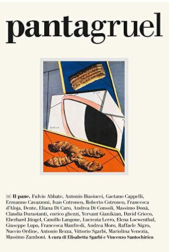 Pantagruel. Il pane (2019) (Vol. 0)