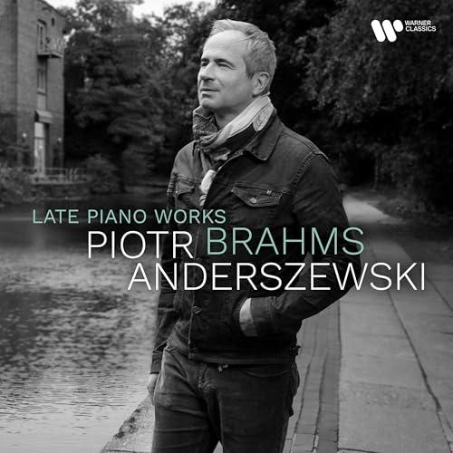 Brahms Late Piano Works