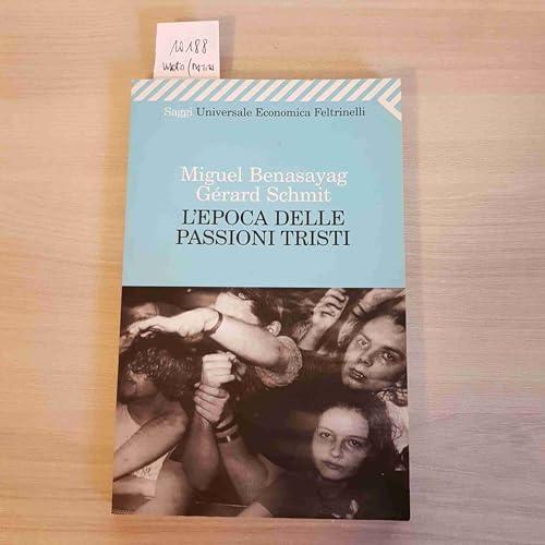 L'epoca delle passioni tristi