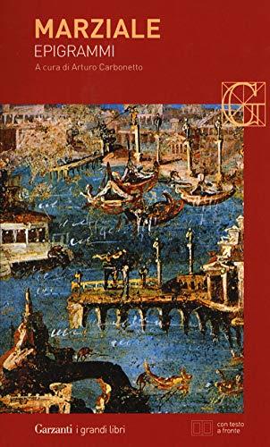 Epigrammi. Testo latino a fronte