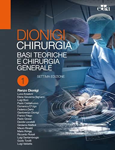 Chirurgia: Basi teoriche e chirurgia generale-Chirurgia specialistica (Vol. 1-2)