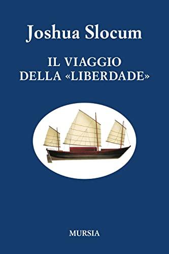 Il viaggio della «Liberdade» (nuova edizione)