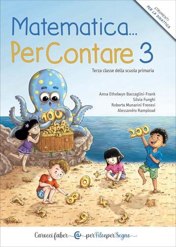 Matematica… PerContare 3. Terza classe della scuola primaria