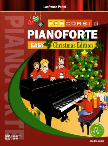 Percorsi di pianoforte. Easy. Christmas Edition. Con File audio in streaming