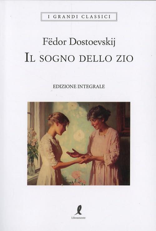 Il sogno dello zio. Ediz. integrale