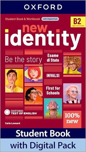 New identity. B2. Entry checker. Student Book/Workbook, Exam preparation. Per le Scuole superiori. Con e-book. Con espansione online