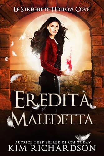 Eredità Maledetta (Le Streghe di Hollow Cove Vol. 22)