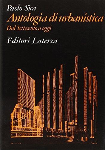 Antologia di urbanistica. Dal Settecento a oggi