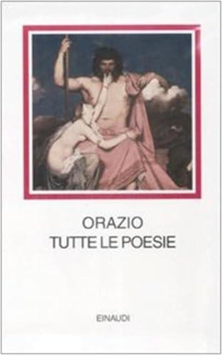 Tutte le poesie. Testo latino a fronte