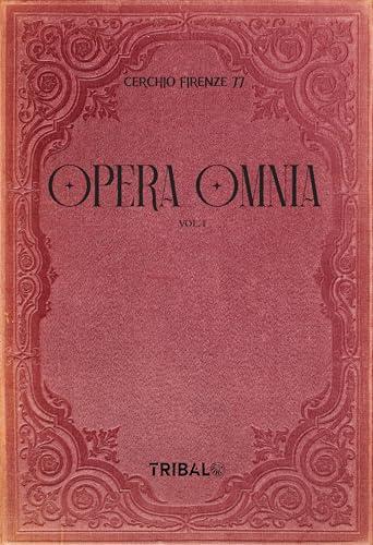 OPERA OMNIA VOL. I: CERCHIO FIRENZE 77