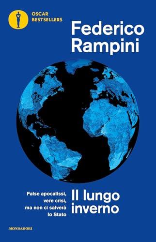 Il lungo inverno: False apocalissi, vere crisi, ma non ci salverà lo stato