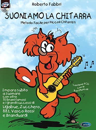 Suoniamo la chitarra. Metodo facile per piccoli chitarristi. Con CD Audio: Carisch Tunes