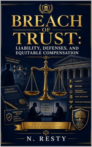 BREACH OF TRUST: LIABILITY, DEFENSES, AND EQUITABLE COMPENSATION (English Edition)