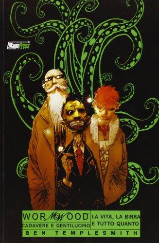 Cadavere e gentiluomo. Wormwood (Vol. 1)