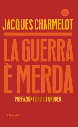 La guerra è merda