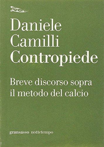 Contropiede. Breve discorso sopra il metodo del calcio