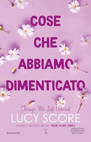 Cose che abbiamo dimenticato. Things We Left Behind (Knockemout Series Vol. 3)