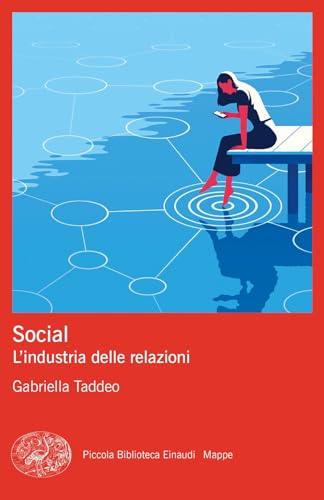 Social. L’industria delle relazioni