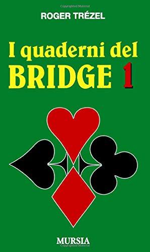 I quaderni del bridge 1: Vol. 1