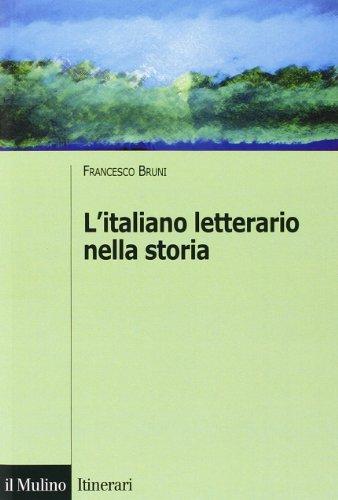 L'italiano letterario nella storia