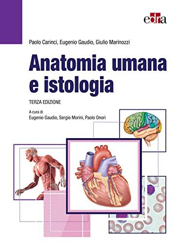 Anatomia umana e istologia: Terza Edizione