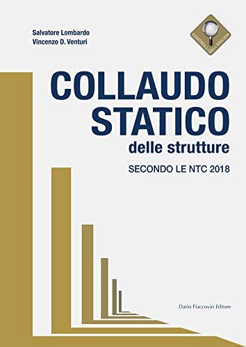Collaudo Statico delle strutture secondo le NTC 2018