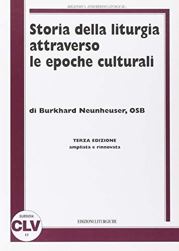 Storia della liturgia attraverso le epoche culturali