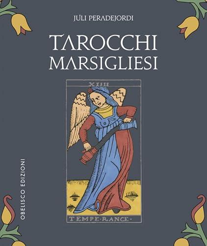 Tarocchi marsigliesi. Con Carte