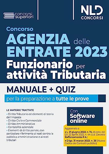 Concorso Agenzia delle Entrate 2023. Funzionario per attività tributaria. Manuale + Quiz per tutte le prove. Nuova ediz. Con espansione online