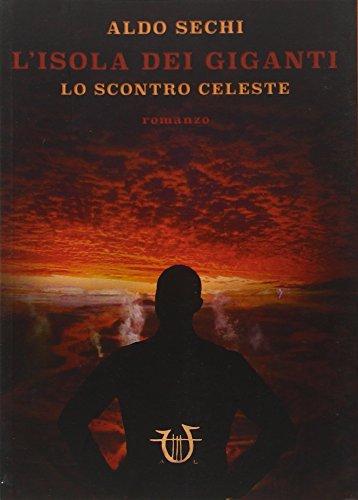 Lo scontro celeste. L'isola dei giganti