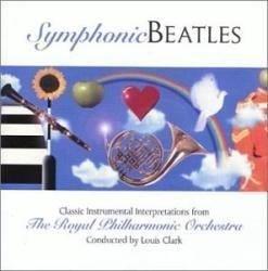 Symphonic Beatles - Conducted by Louis Clark
