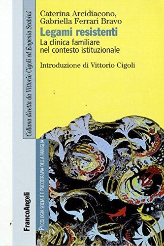 Legami resistenti. La clinica familiare nel contesto istituzionale