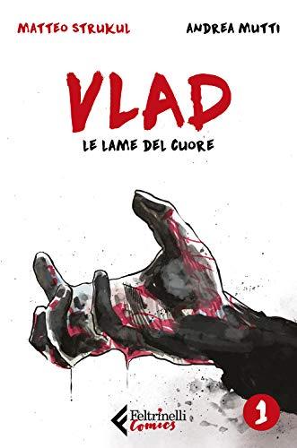 Vlad. Le lame del cuore (Vol. 1)
