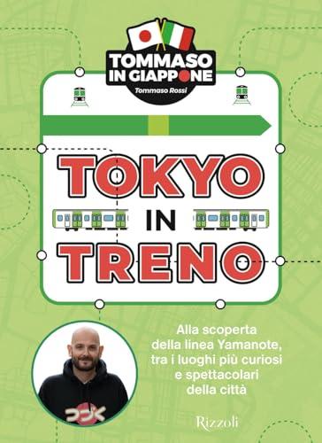 Tokyo in treno. Alla scoperta della linea Yamanote, tra i luoghi più curiosi e spettacolari della città
